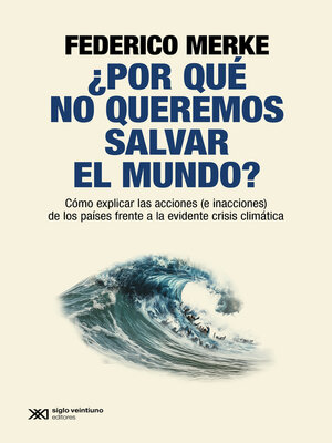 cover image of ¿Por qué no queremos salvar el mundo?
